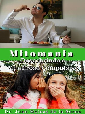 cover image of A Mitomania--Descobrindo o Mentiroso Compulsivo
